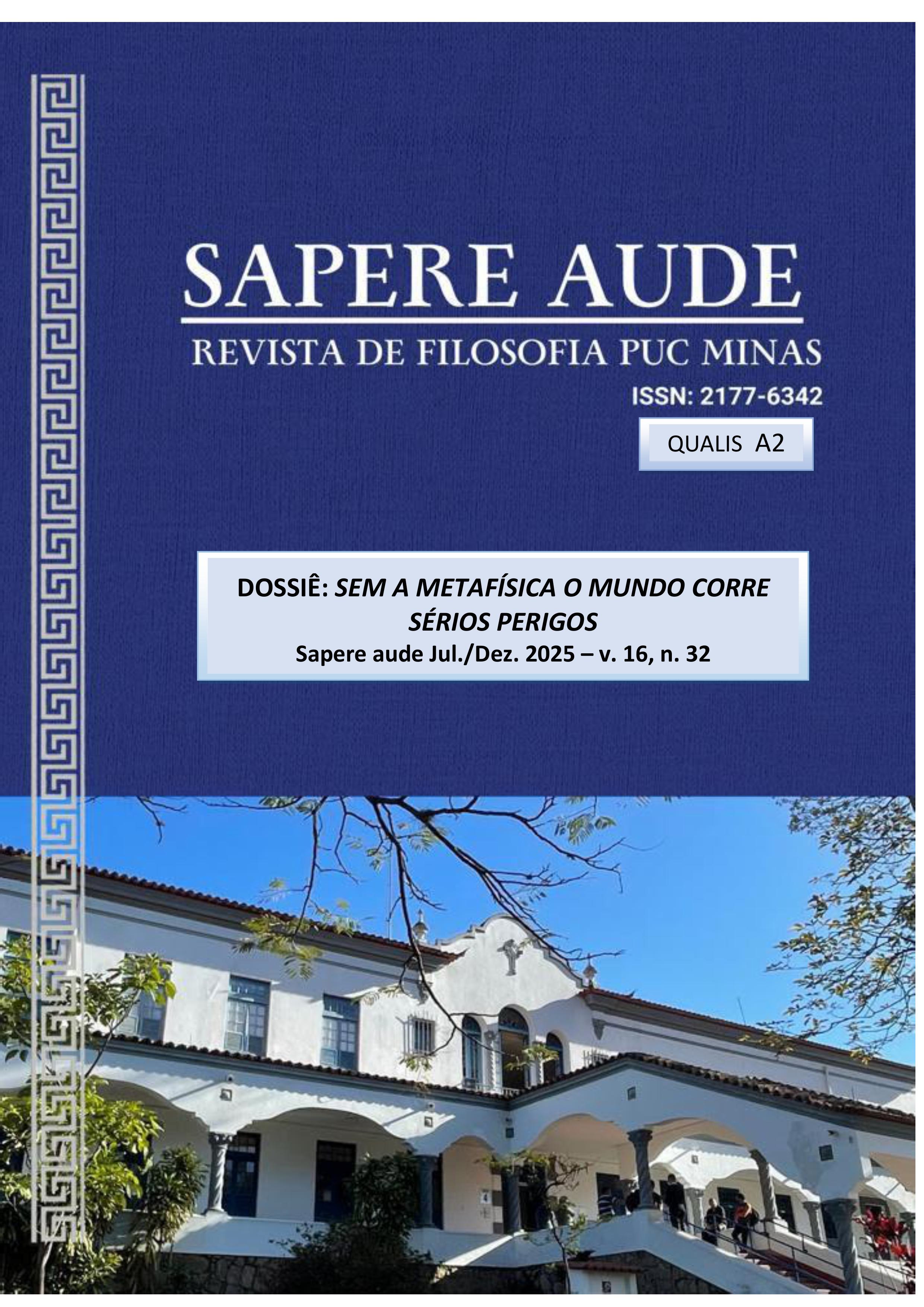 					Visualizar v. 16 n. 32 (2025): SEM A METAFÍSICA O MUNDO CORRE SÉRIOS PERIGOS
				